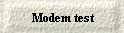 Modem test