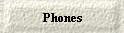 Phones